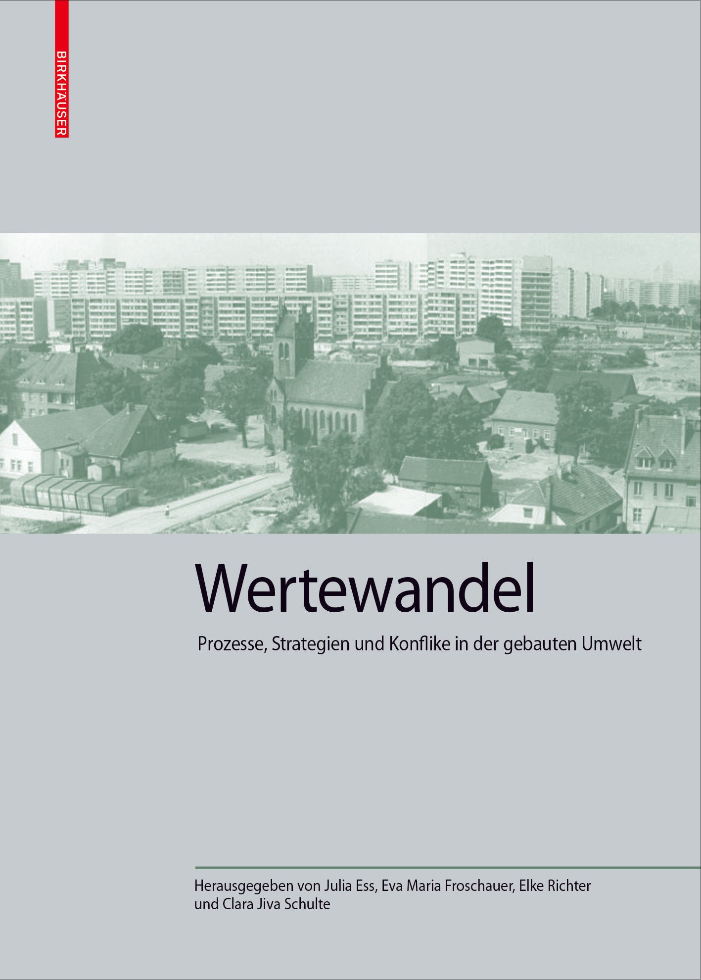 Wertewandel: Processes, Strategies and Conflicts in the Built Environment cover