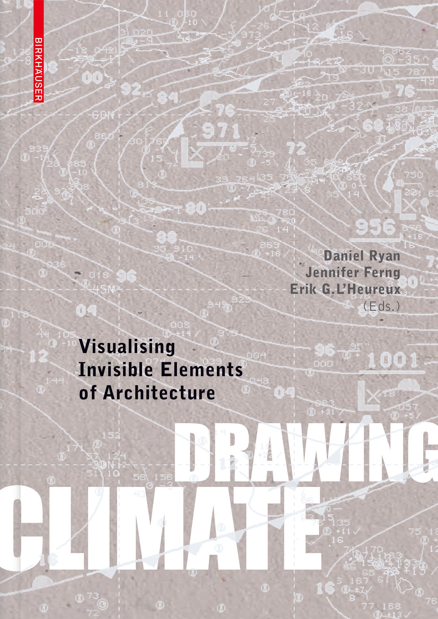 Drawing Climate: Visualising Invisible Elements of Architecture cover