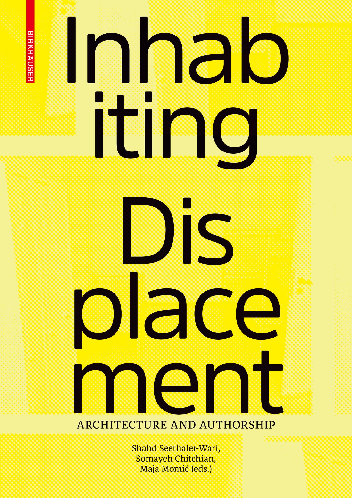 Inhabiting Displacement: Architecture and Authorship cover