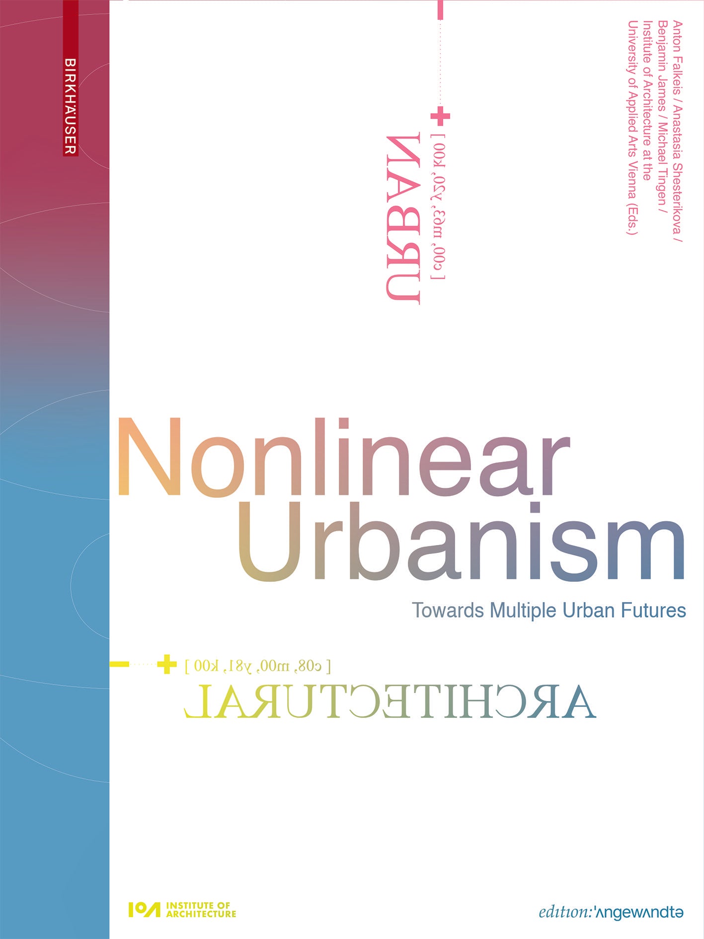 Nonlinear Urbanism: Towards Multiple Urban Futures cover