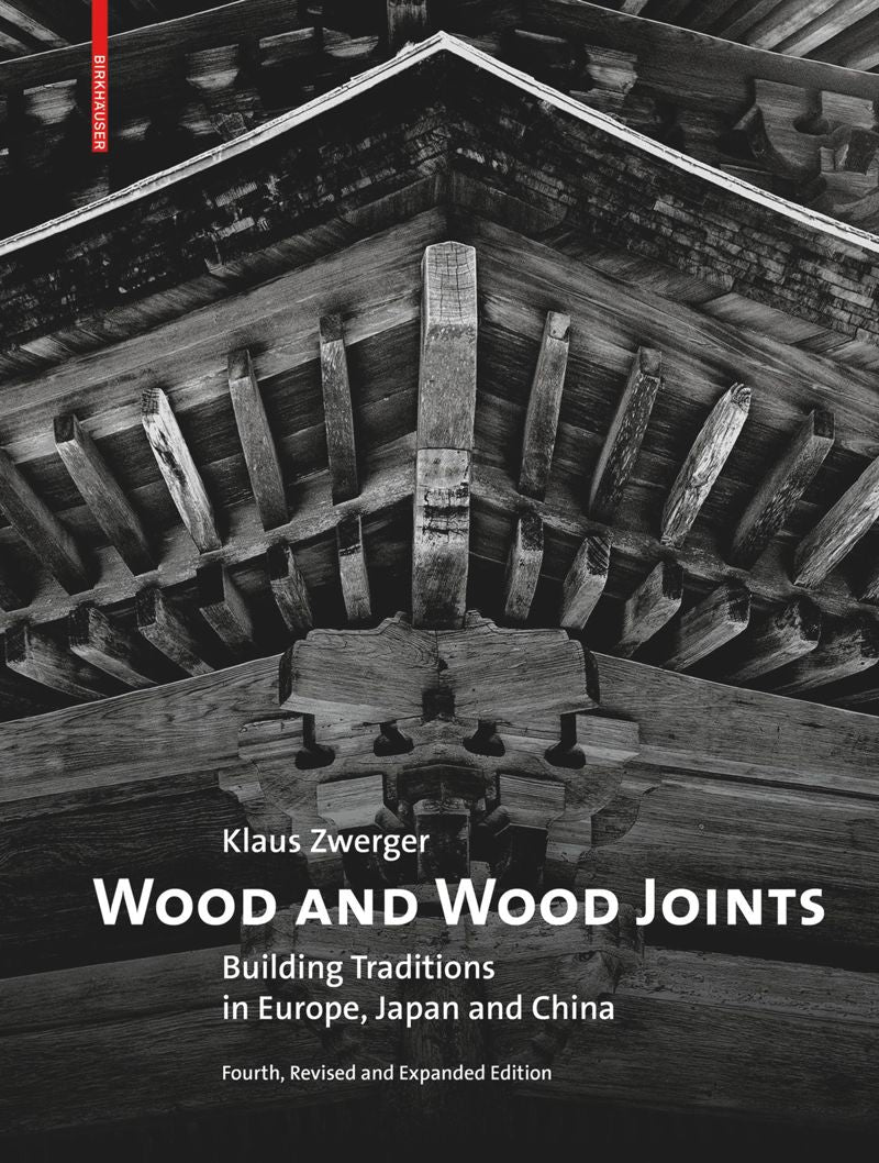 Wood and Wood Joints (4th revised and expanded edition) cover