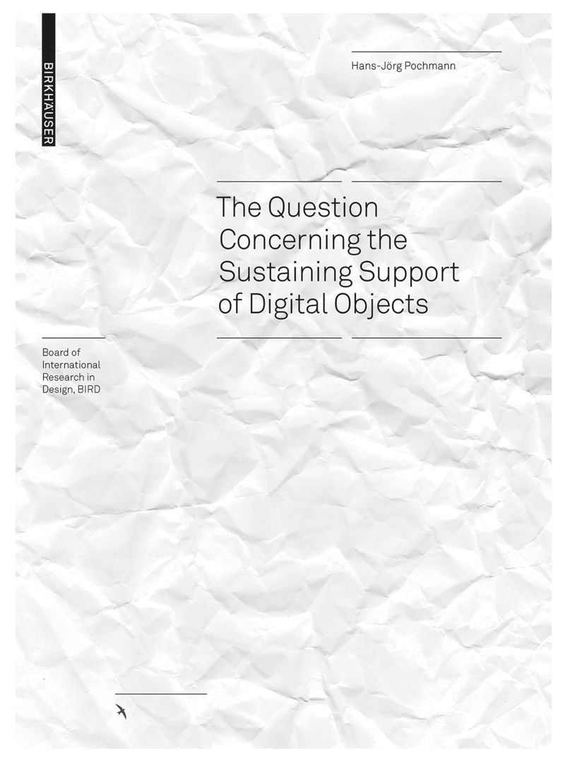 Question Concerning the Sustaining Support of Digital Objects (the) cover