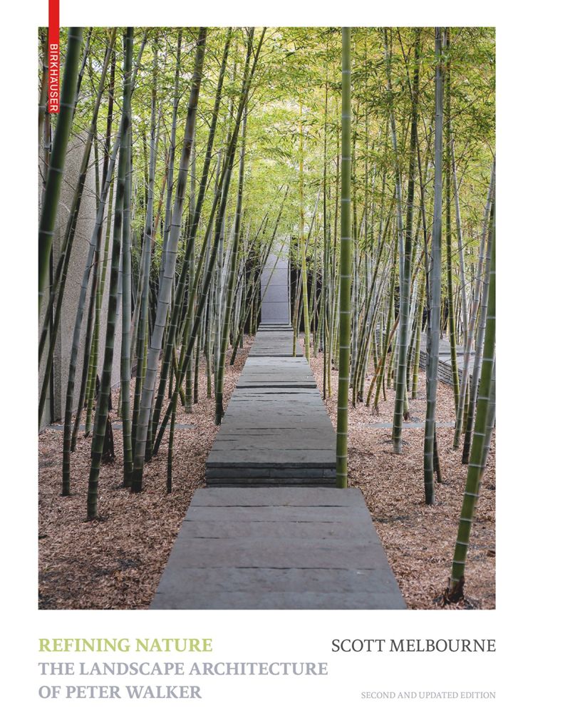 Refining Nature: The Landscape Architecture of Peter Walker (second and revised edition) cover