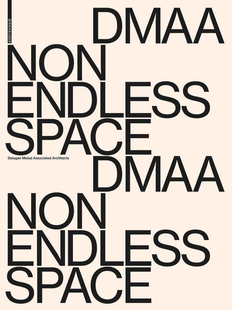 DMAA: Delugan Meissl Associated Architects : Non Endless Space cover
