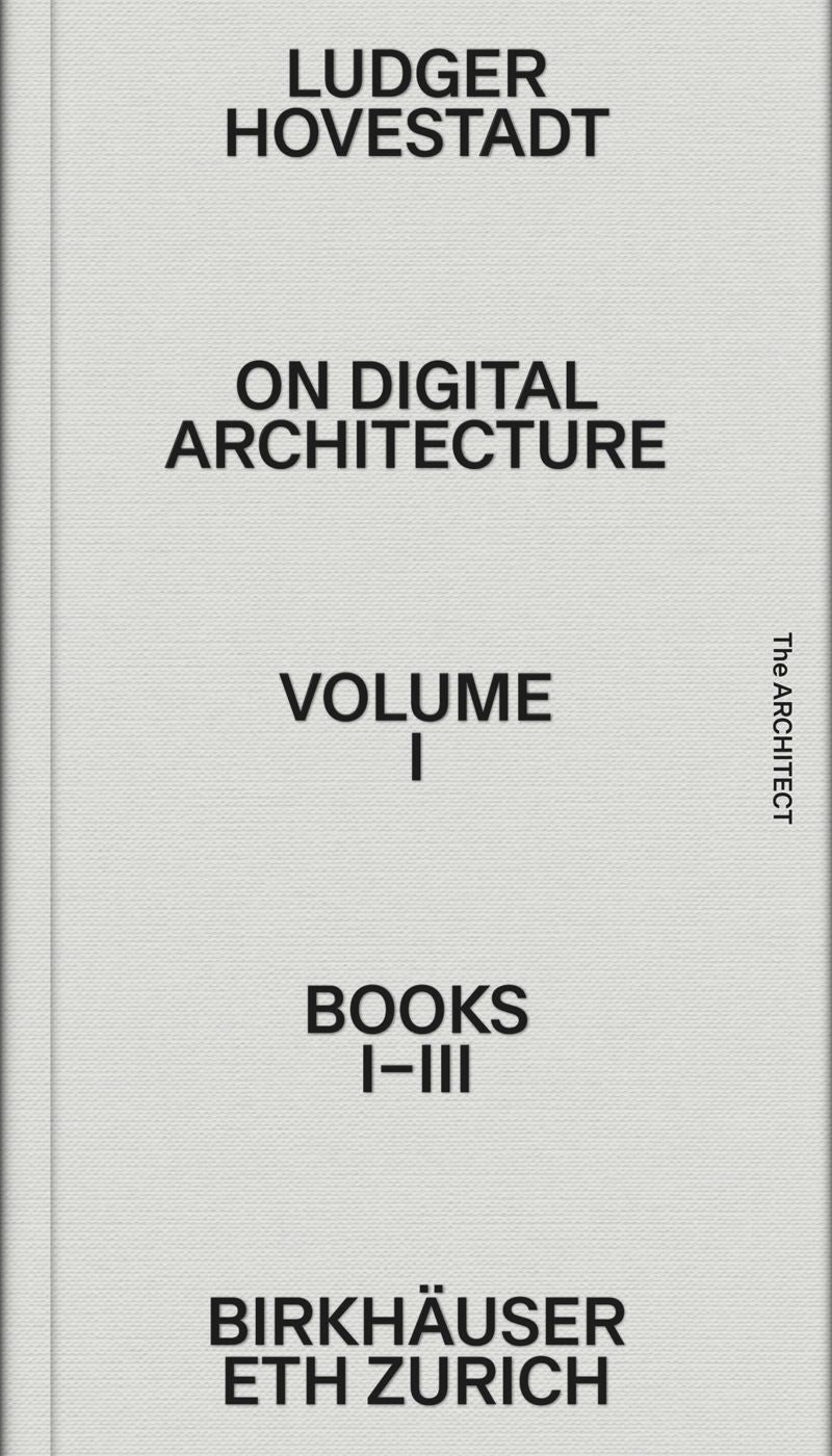 on digital architecture in ten books: vol. 1, books 1-3 cover