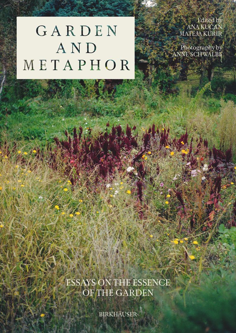 Garden and Metaphor: Essays on the Essence of the Garden cover