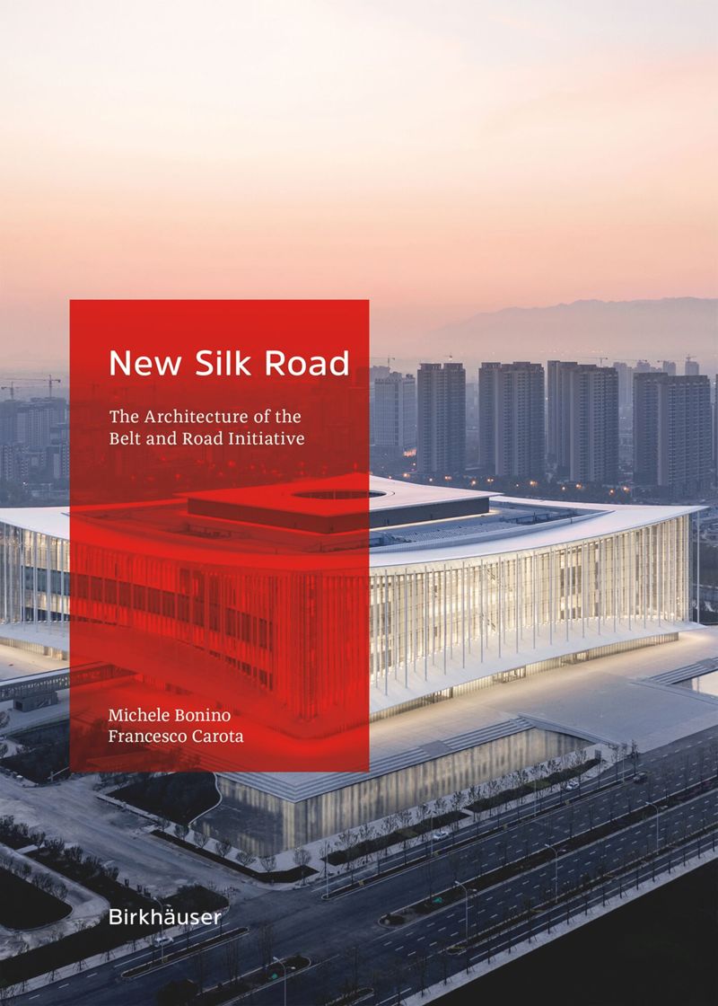 New Silk Road: The Architecture of the Belt and Road Initiative (announced as Grounding the Belt and Road Initiative) cover