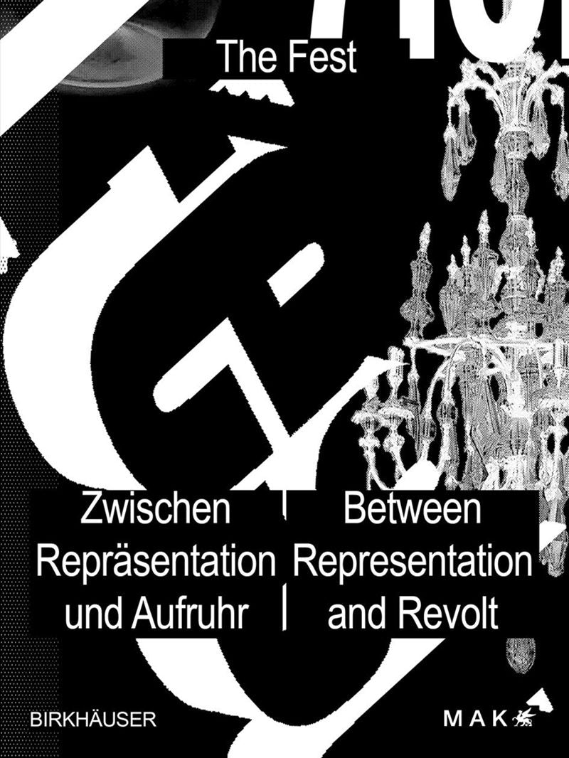 Fest, the: Between Representation and Revolt NEW LOWER PRICE cover