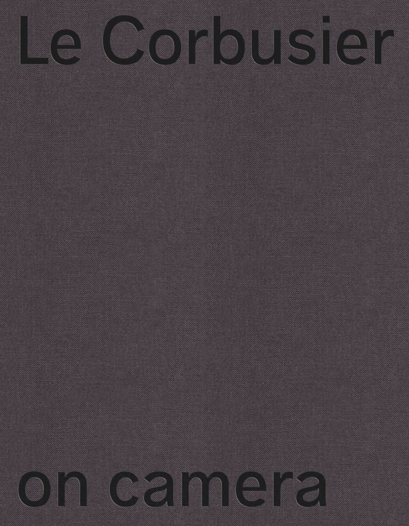 Le Corbusier on Camera (PB)  cover