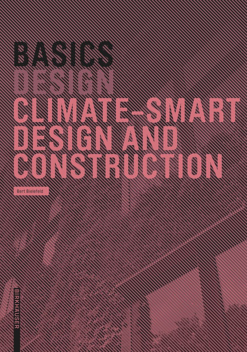 Basics: Climate-Smart Design and Construction cover