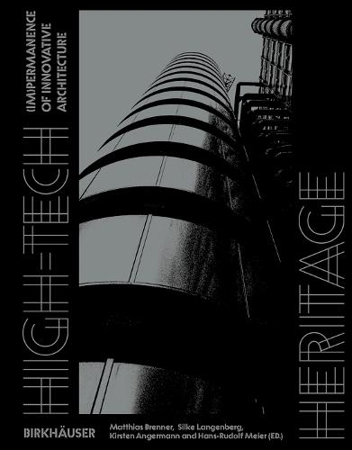 High-Tech Heritage: (Im)permanence of Innovative Architecture cover