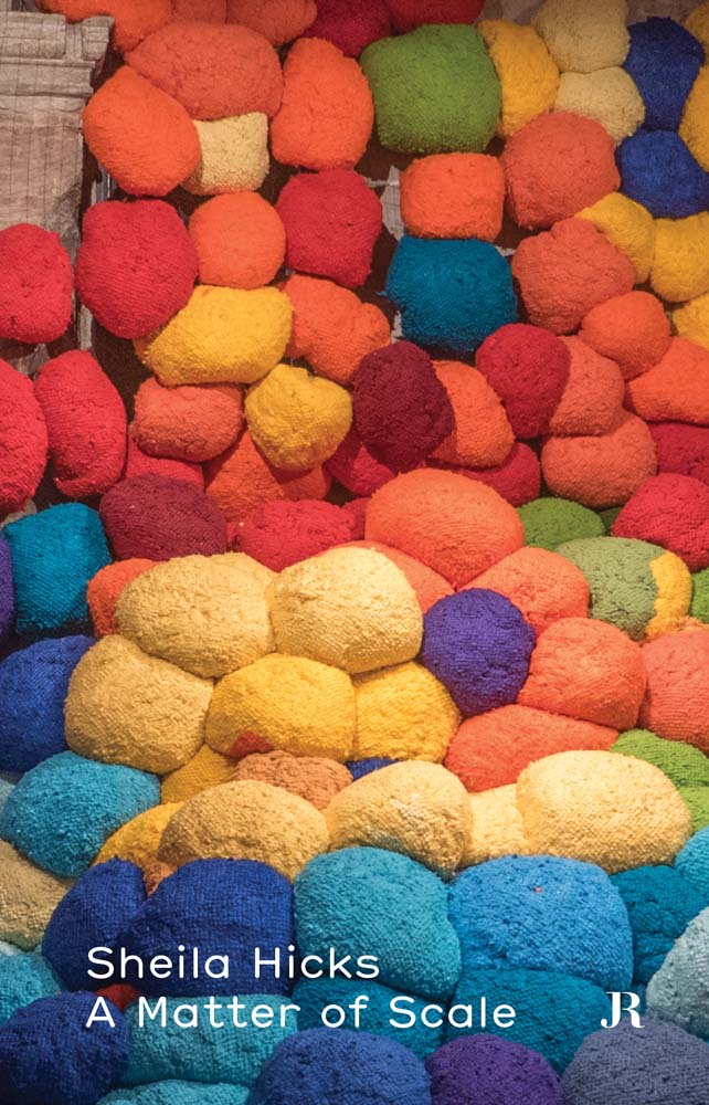 Sheila Hicks: A Matter of Scale cover