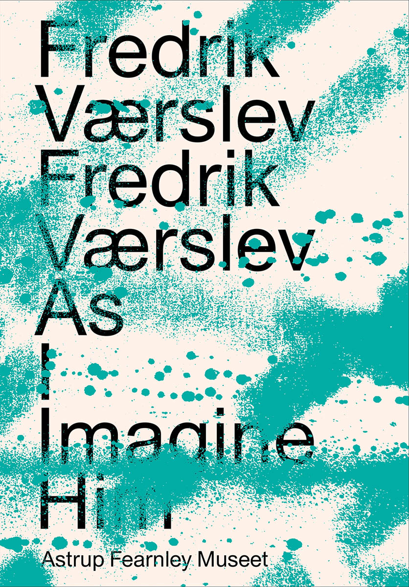 Fredrik Varslev: Fredrik Varslev As I Imagine Him cover
