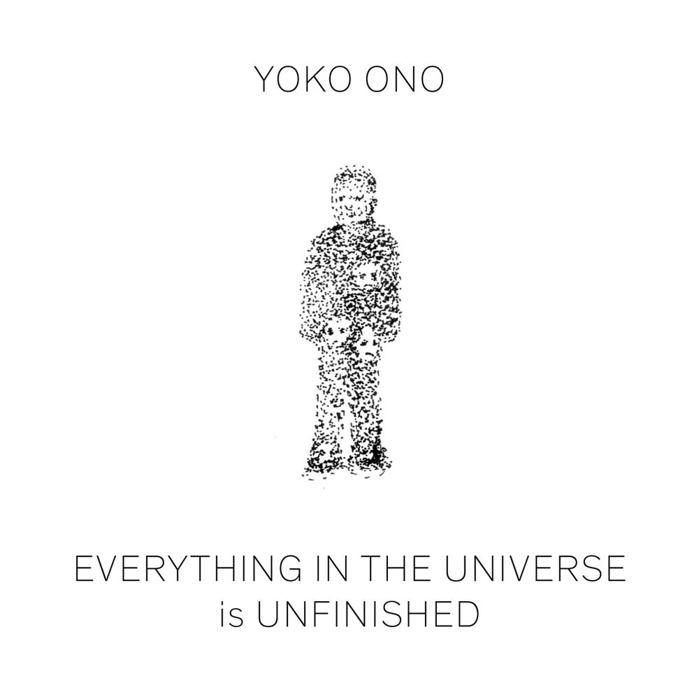 Yoko Ono: Everything in the Universe Is Unfinished NEW EDITION cover