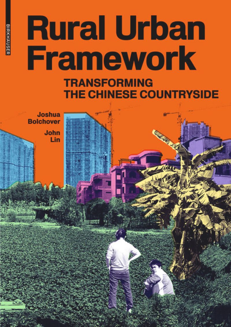 Rural Urban Frameworks: transforming the Chinese Countryside cover