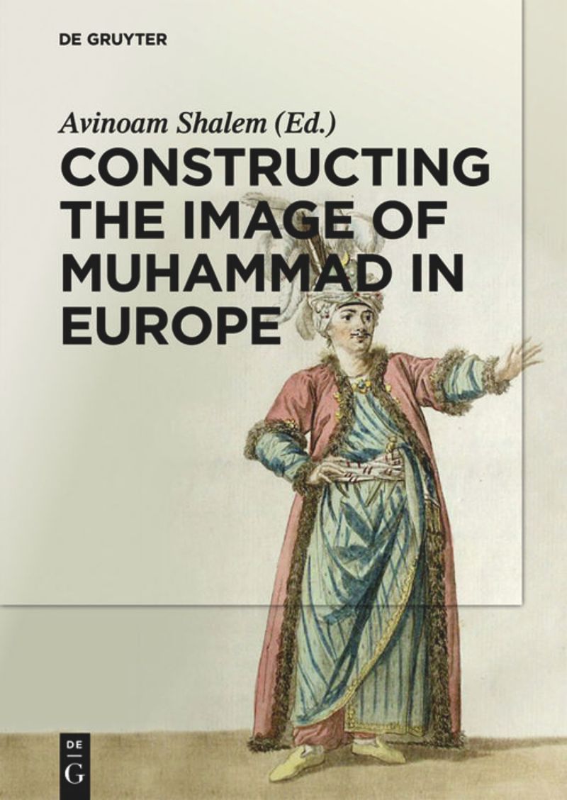 Constructing the Image of Muhammad in Europe cover