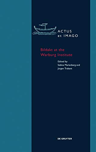 Bildakt at the Warburg Institute (Actus et Imago Vol. 13) cover