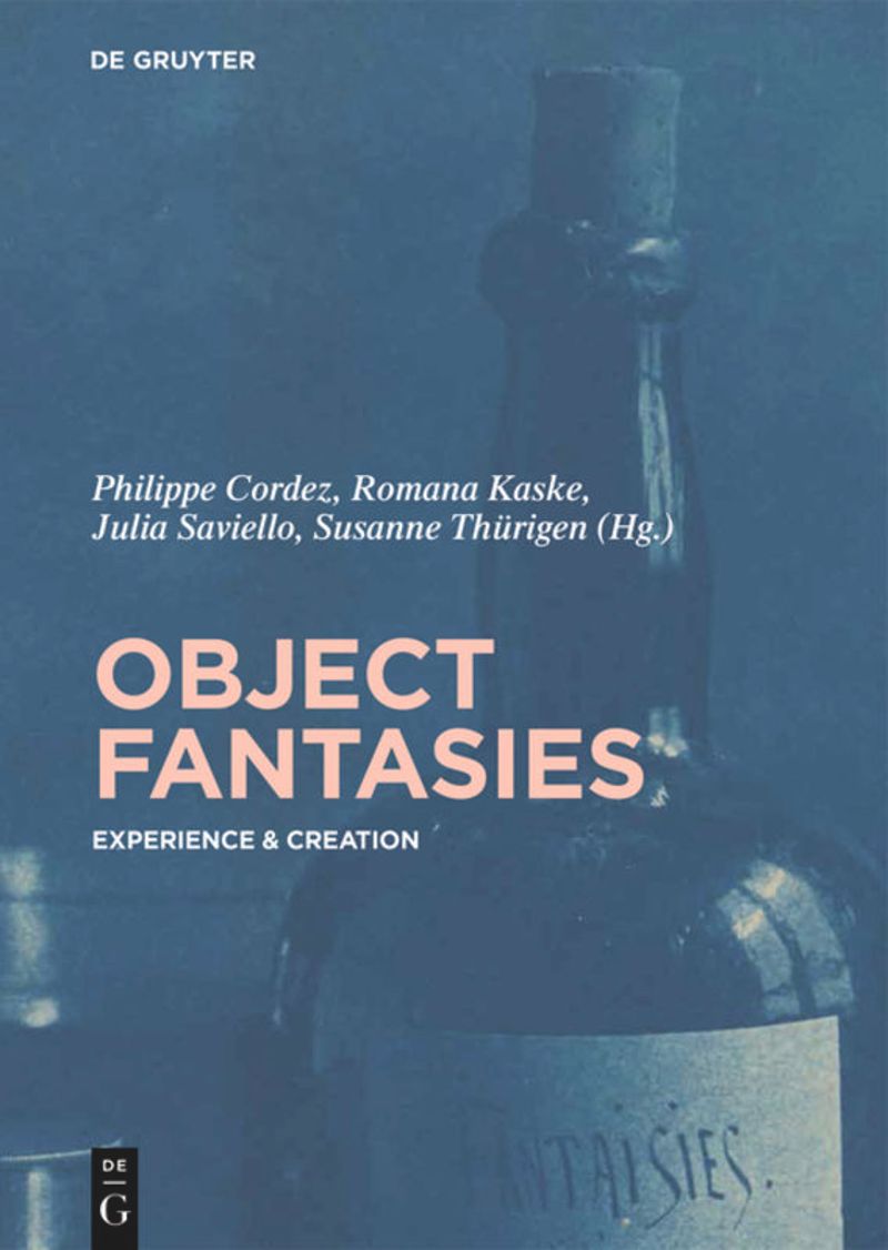 Object Fantasies: Experience & Creation cover