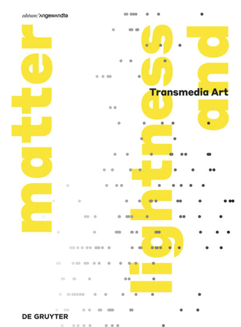 Lightness and Matter: Transmedia Art cover