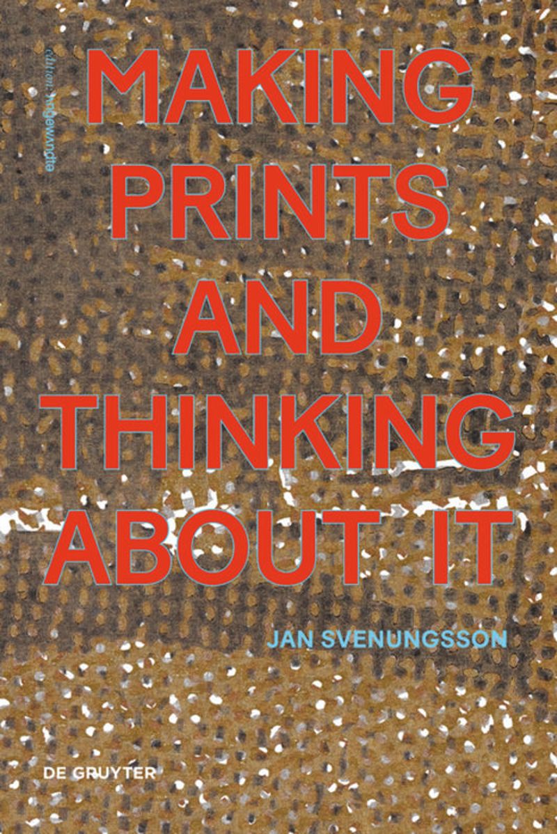 Making Prints and Thinking About It cover