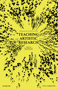 Teaching Artistic Research: Conversations Across Cultures cover