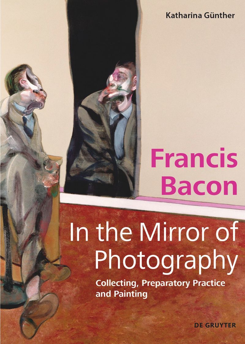 Francis Bacon: In the Mirror of Photography cover