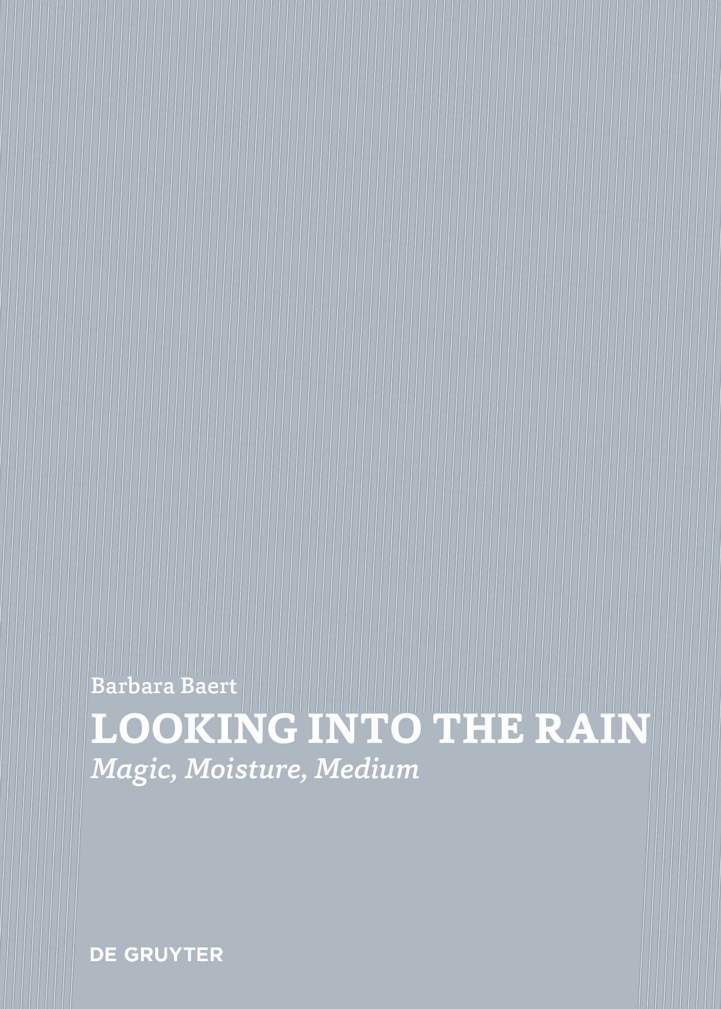 Looking into the Rain: Magic – Moisture – Medium cover