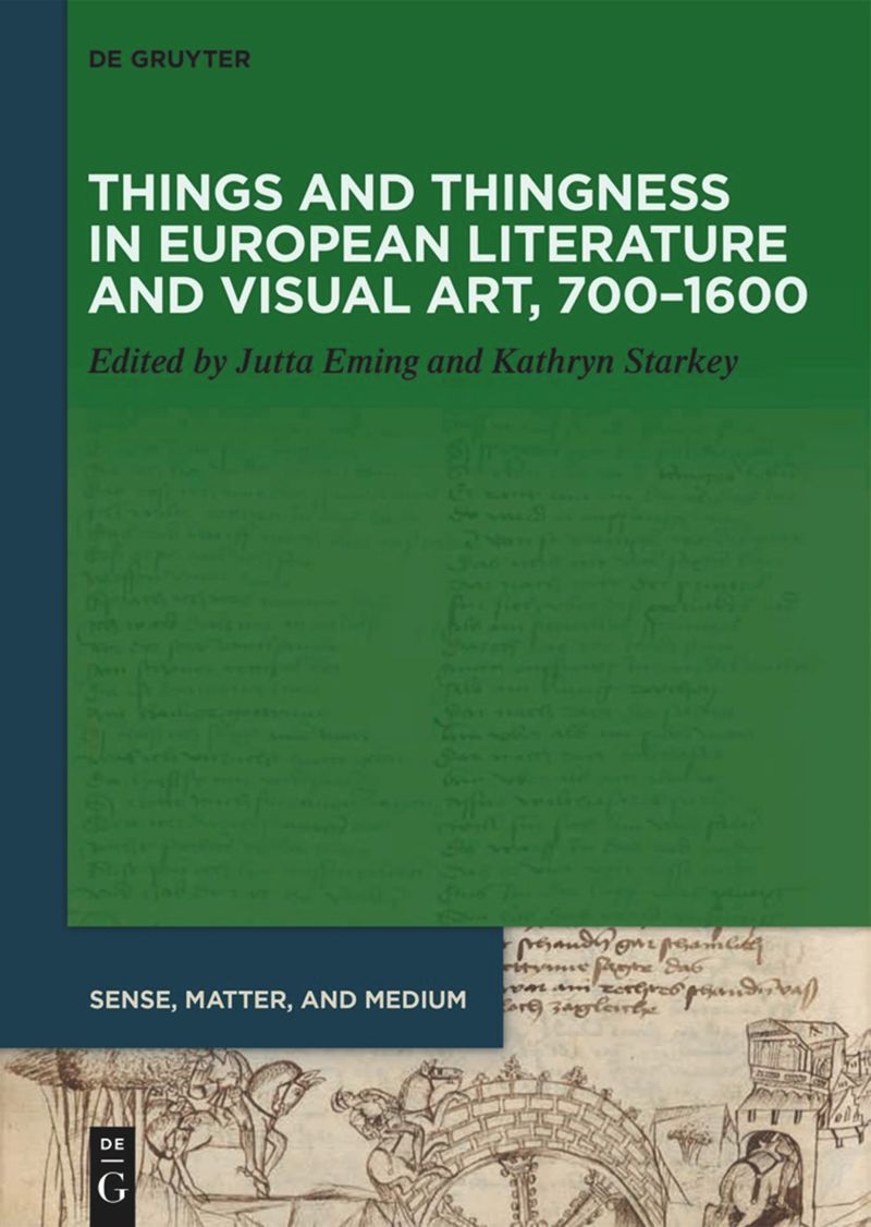 Things and Thingness in European Literature and Visual Art, 700–1600 cover