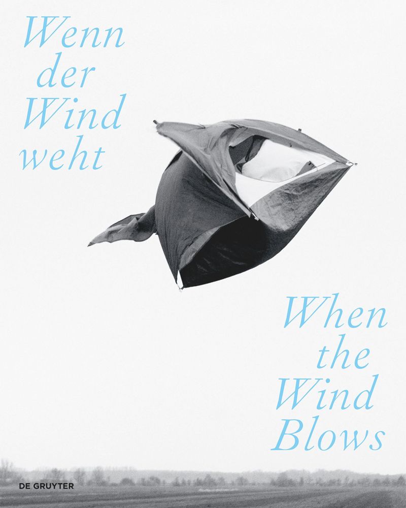 When the Wind Blows: Air, Wind and Breath in Contemporary Art cover