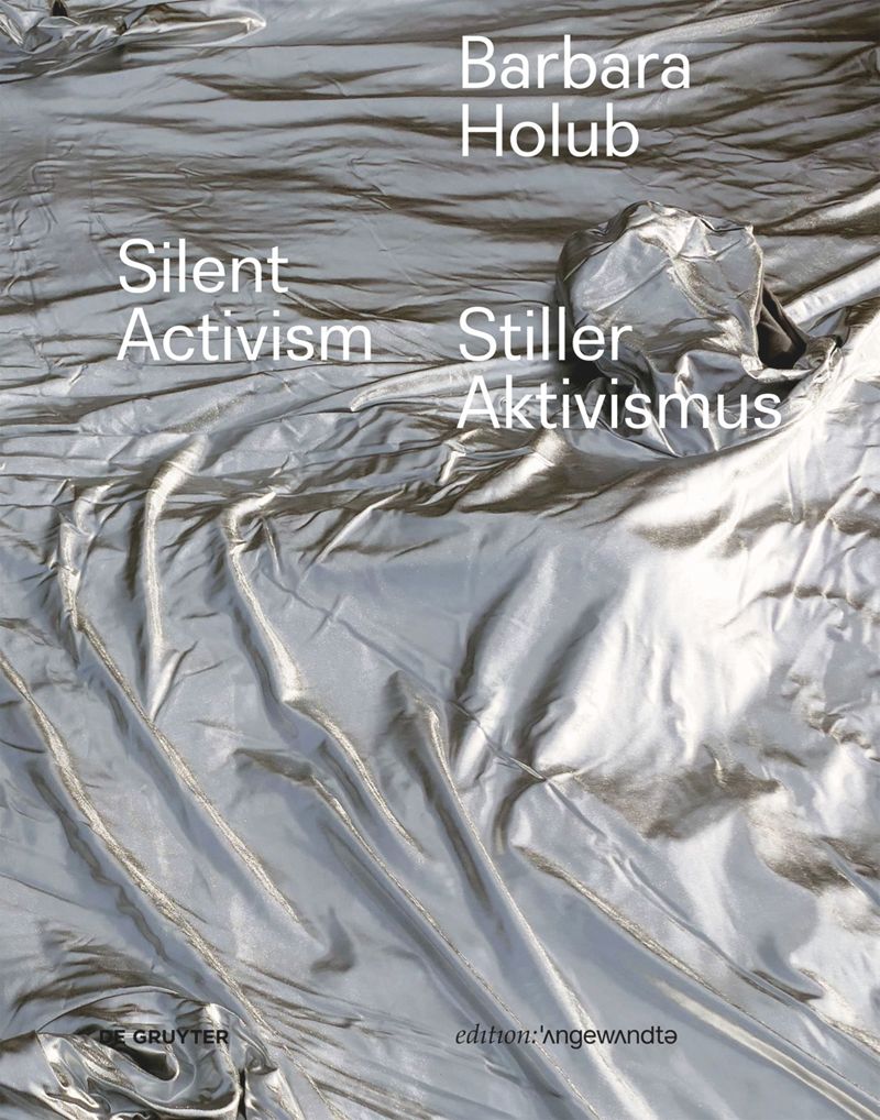 Barbara Holub: Silent Activism cover