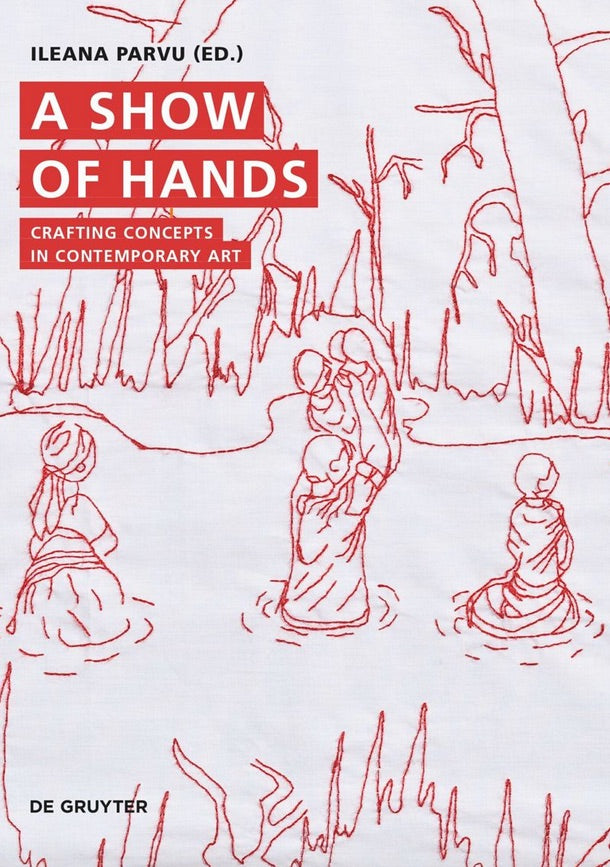 Show of Hands, a: Crafting Concepts in Contemporary Art cover