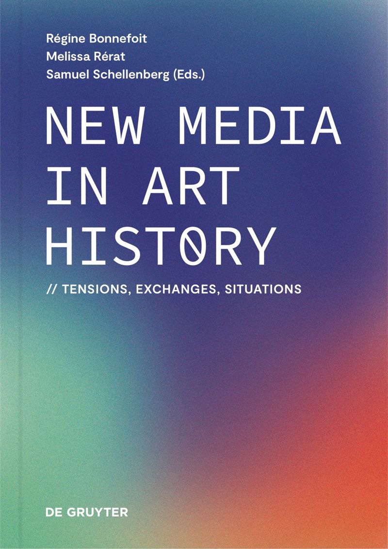 New Media in Art History: Tensions, Exchanges, Situations cover