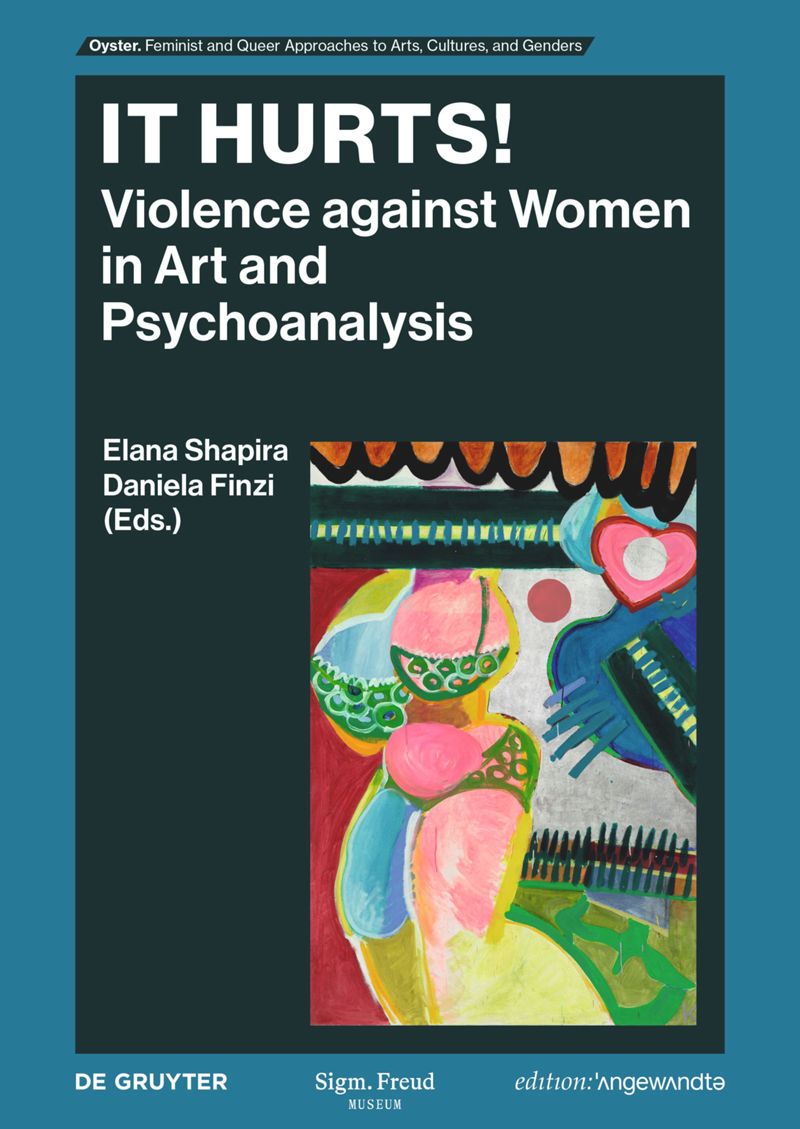 It Hurts!: Violence against Women in Art and Psychoanalysis cover