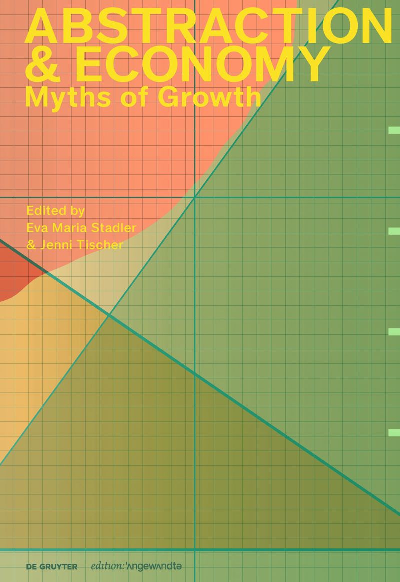 Abstraction & Economy: Myths of Growth cover