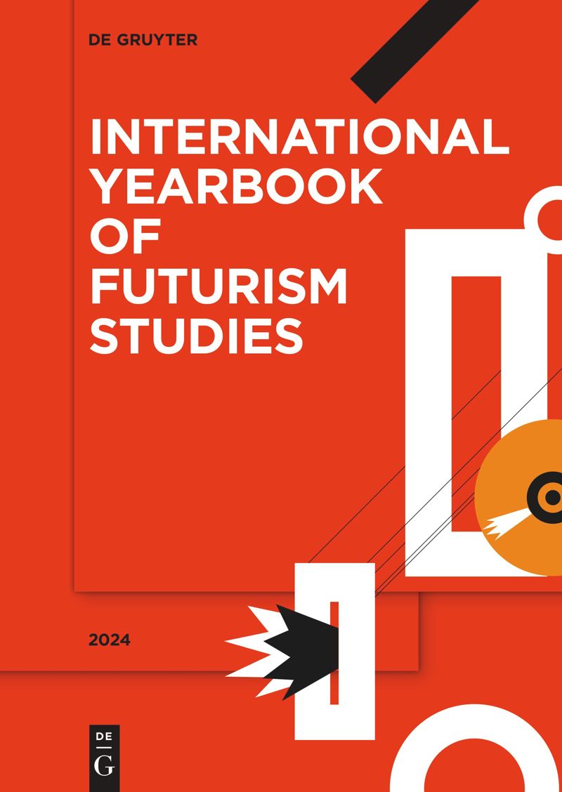 International Yearbook of Futurism Studies 2024: Vol. 14 cover