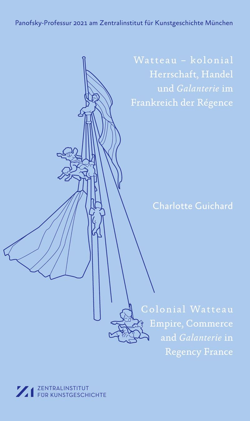 Colonial Watteau: Empire, Commerce and Galanterie in Regency France cover