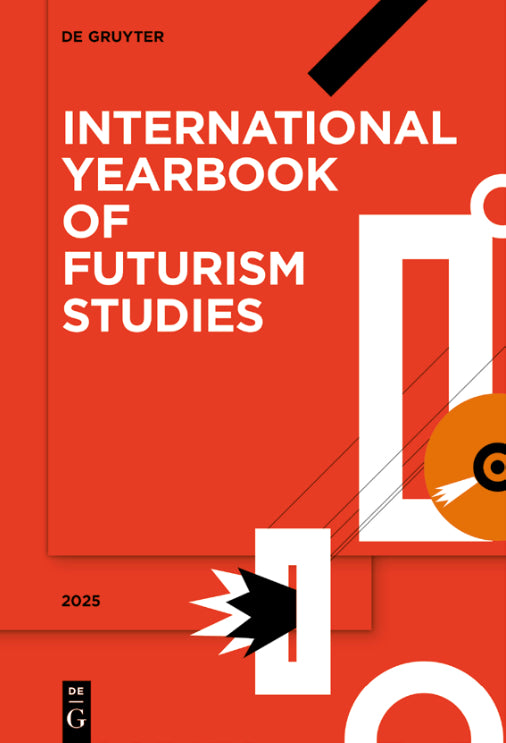 International Yearbook of Futurism Studies 2025: Vol. 15 cover