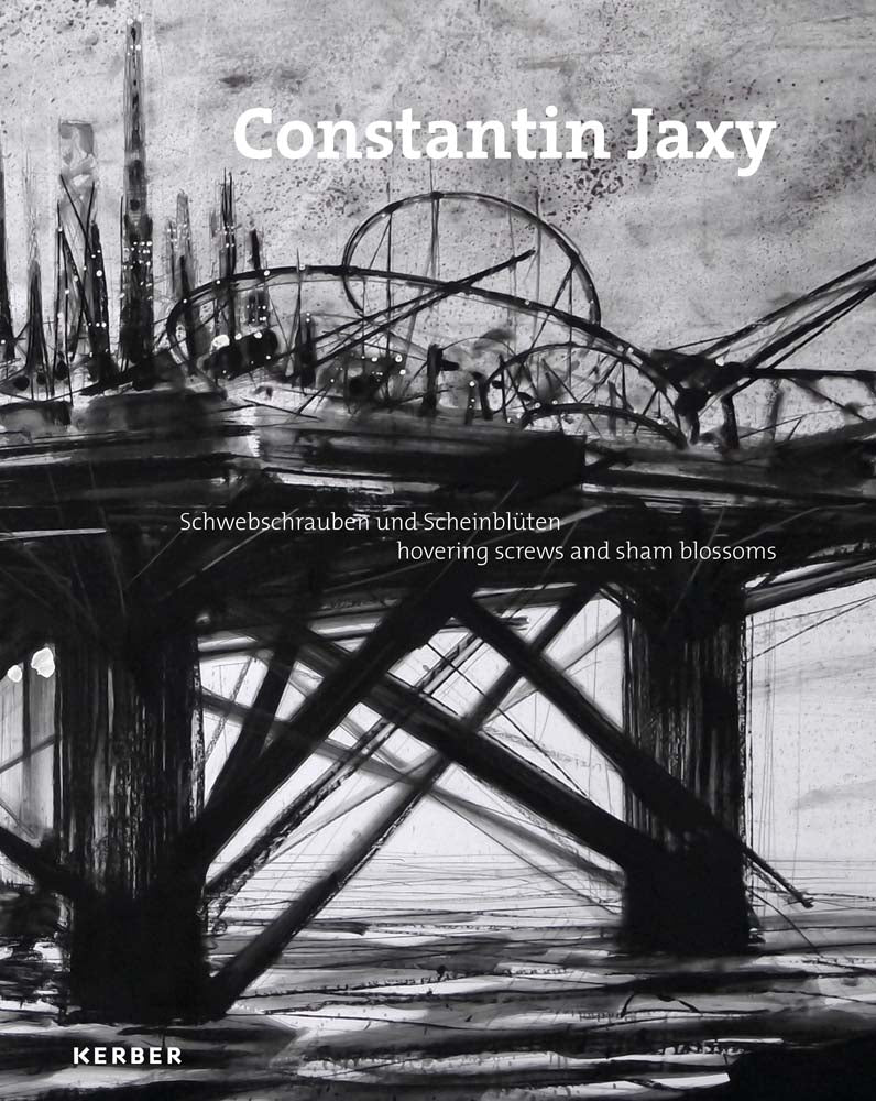 Constantin Jaxy: Hovering Screws and Sham Blossoms cover