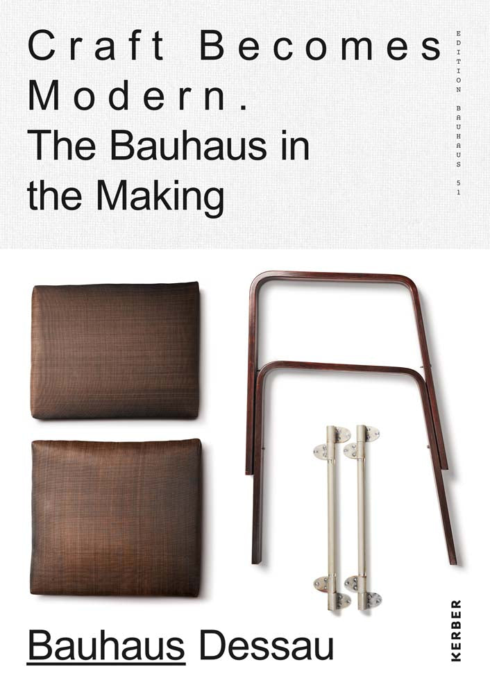 Craft Becomes Modern: The Bauhaus in the Making cover