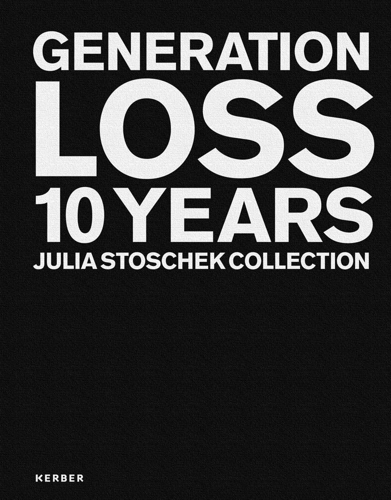 Generation Loss: 10 Years Julia Stoschek Collection cover