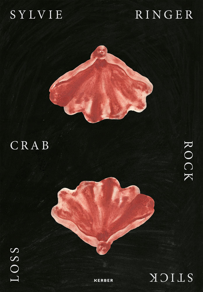 Sylvie Ringer: Crab, Rock, Stick, Loss cover