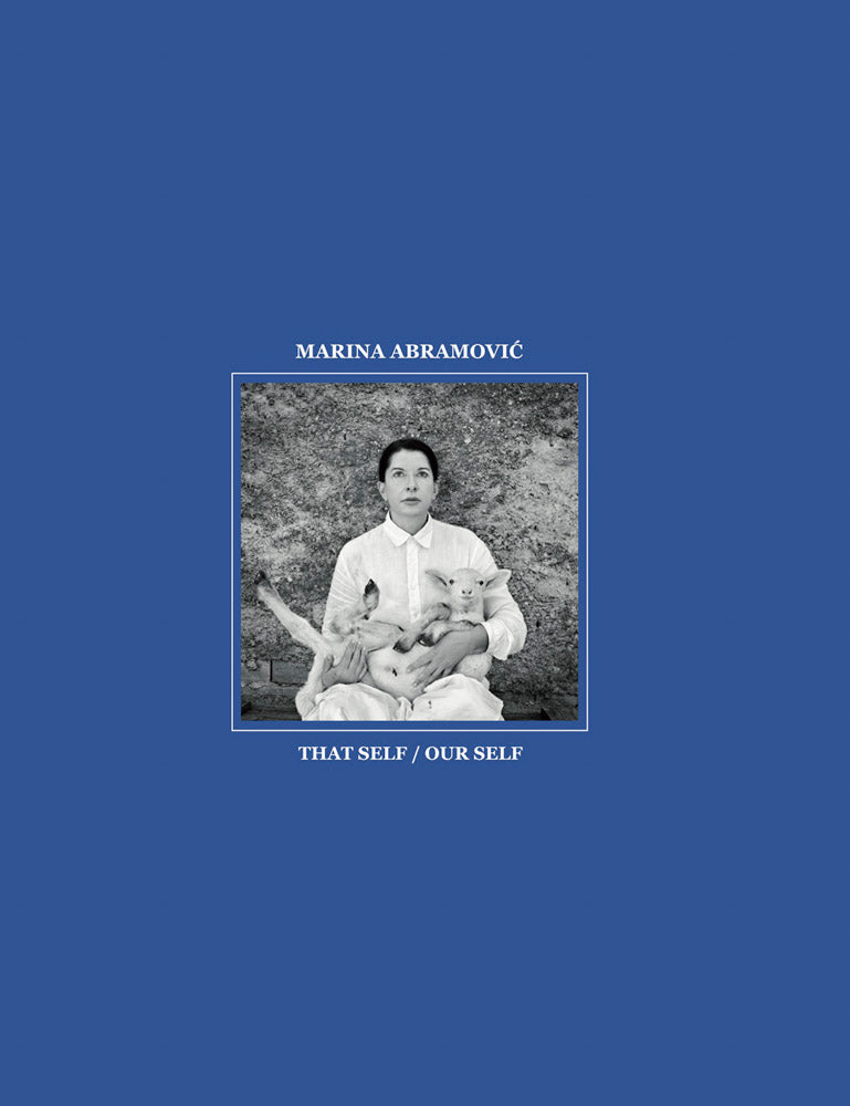 Marina Abramovic: That Self / Our Self cover