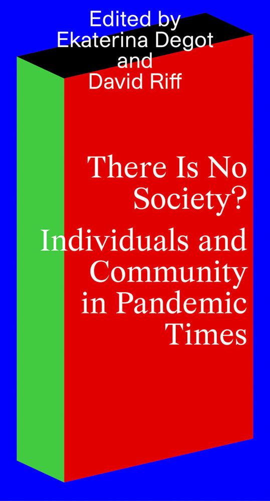 There Is No Society? Individuals and Community in Pandemic Times cover