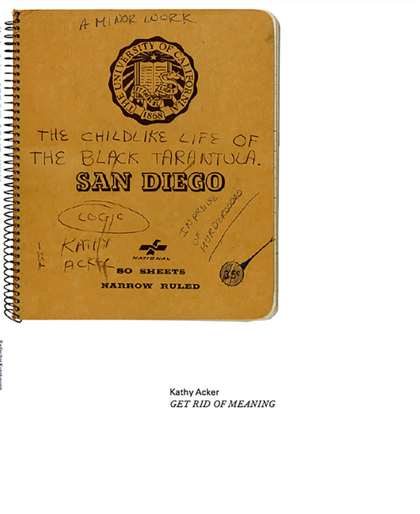 Kathy Acker: Get Rid of Meaning cover