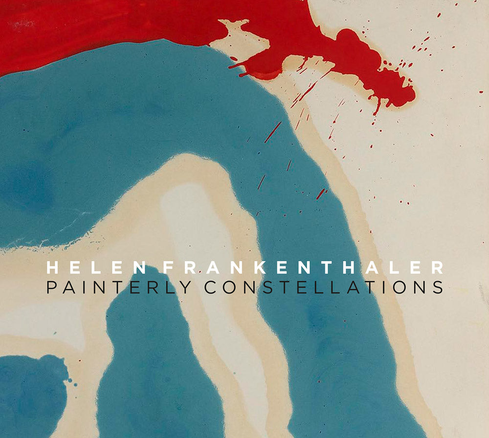 Helen Frankenthaler: Painterly Constellations cover