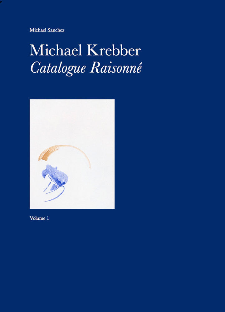 Michael Krebber: Catalogue Raisonné Vol.1 cover