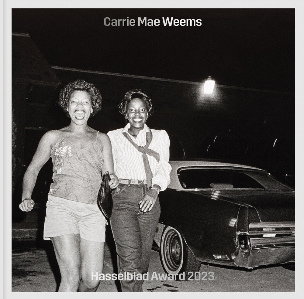 Carrie Mae Weems: Hasselblad Award 2023 cover