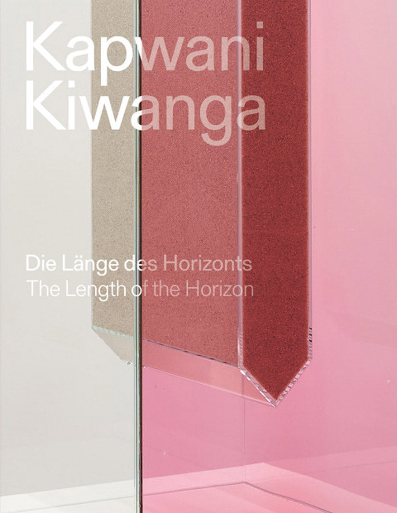 Kapwani Kiwanga: The Length of the Horizon cover