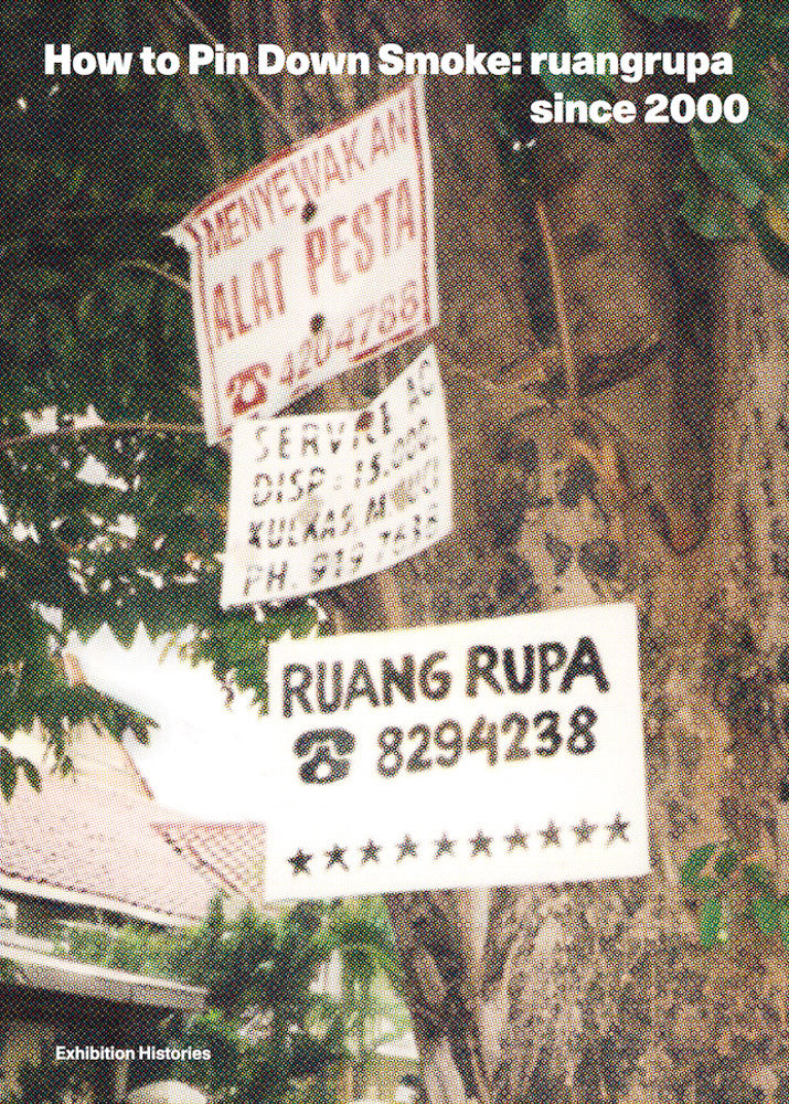 How to Pin Down Smoke: ruangrupa since 2000 cover