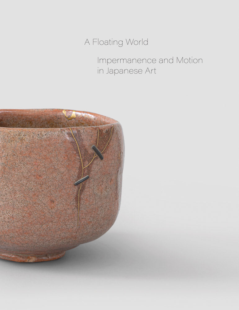 Floating World, a: Impermanence and Motion in Japanese Art cover